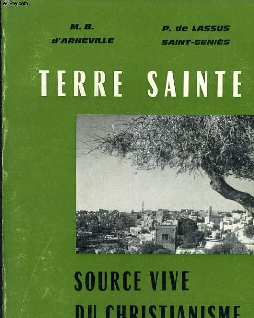 TERRE SAINTE - SOURCE VIVE DU CHRISTIANISME