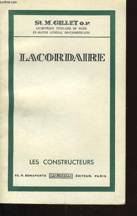 LACORDAIRE - LES CONSTRUCTEURS