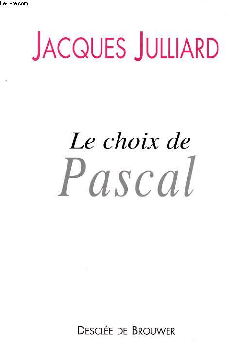 LE CHOIX DE PASCAL