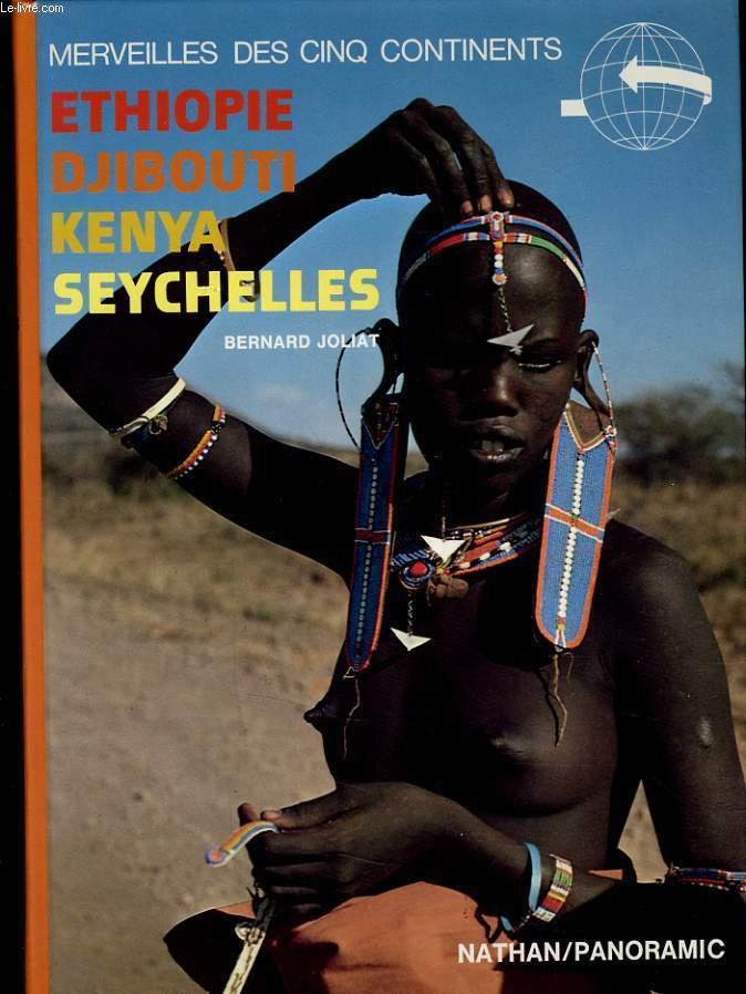 ETHIOPIE DJIBOUTI KENYA SEYCHELLES - MERVEILLES DES CINQ CONTINENTS