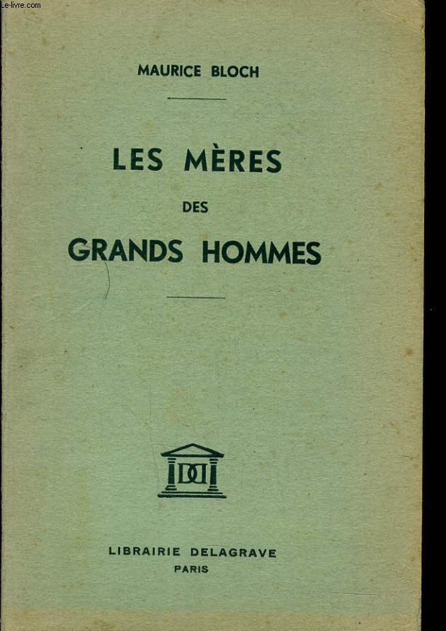 LES MERES DES GRANDS HOMMES