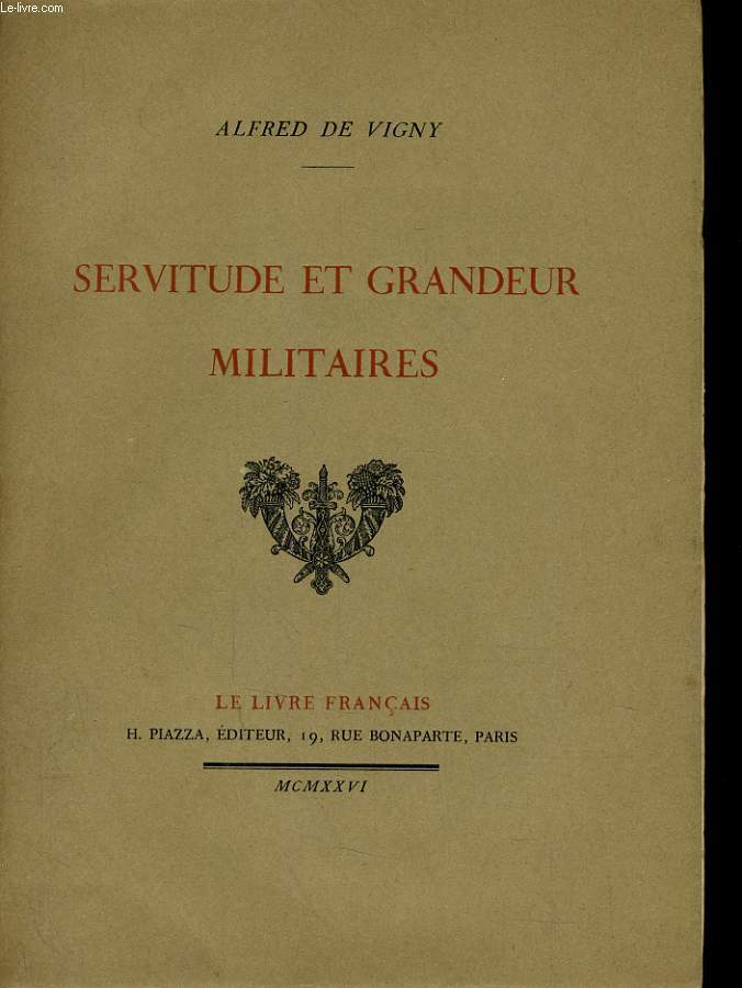 SERVITUDE ET GRANDEUR MILITAIRES