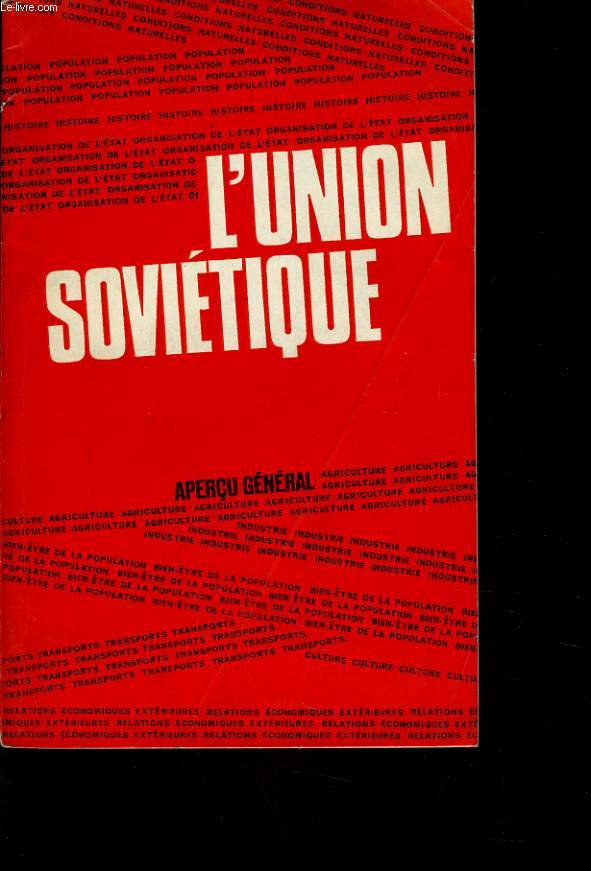 L'UNION SOVIETIQUE - APERCU GENERAL