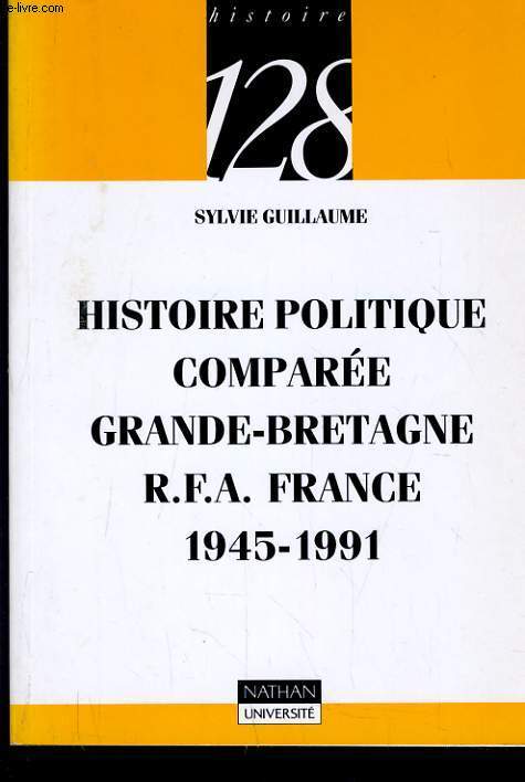 HISTOIRE POLITIQUE COMPAREE GRANDE-BRETAGNE R.F.A FRANCE 1945-1991