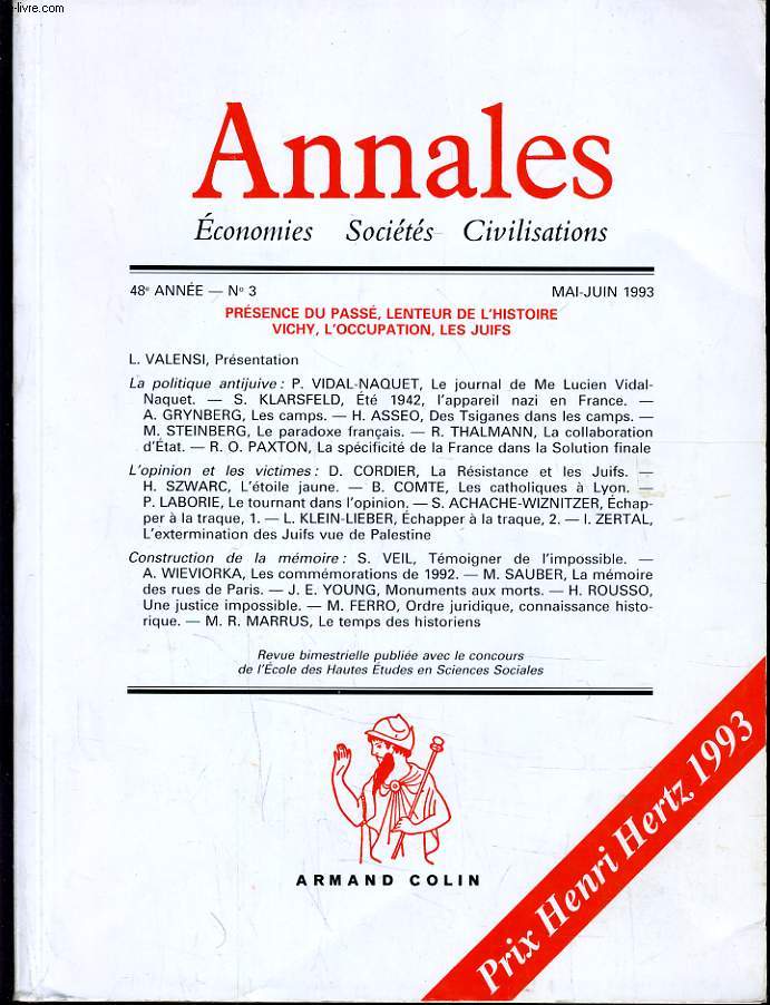 ANNALES ECONOMIES SOCIETES CIVILISATIONS - PRESENCE DU PASSE, LENTEUR DE L'HISTOIRE VICHY, L'OCCUPATION, LES JUIFS - 48e ANNEE N3