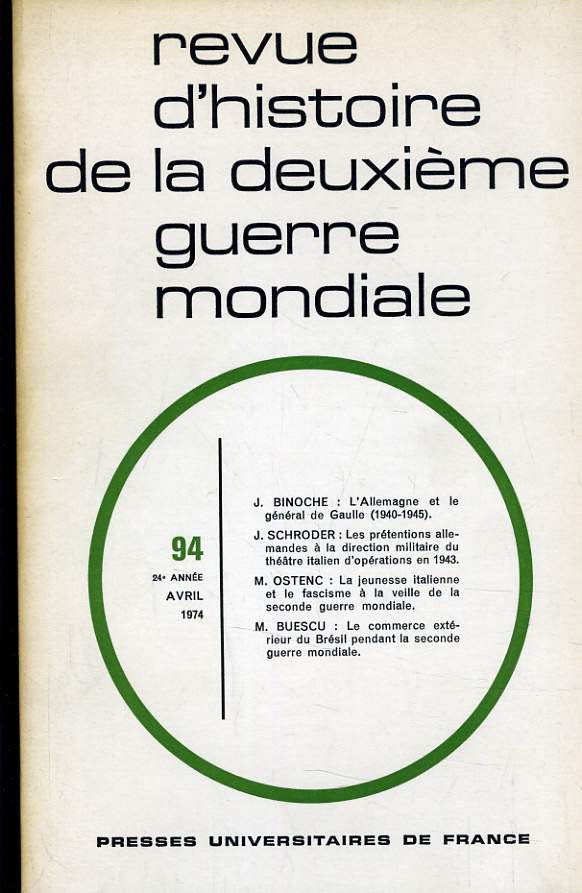 REVUE D'HISTOIRE DE LA DEUXIEME GUERRE MONDIALE N94 - 24E ANNEE