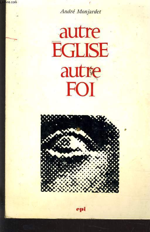 AUTRES EGLISE AUTRE FOI