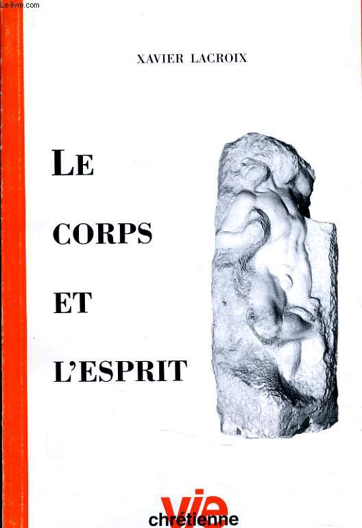 LE CORPS ET L'ESPRIT