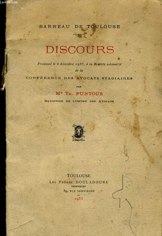DISCOURS PRONONCE LE 8 DECEMBRE 1935 A LA RENTREE SOLENNELLE DE LA CONFERENCE DES AVOCATS