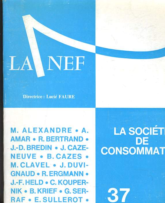 LA NEF N37 26e ANNEE - LA SOCIETE DE CONSOMMATION