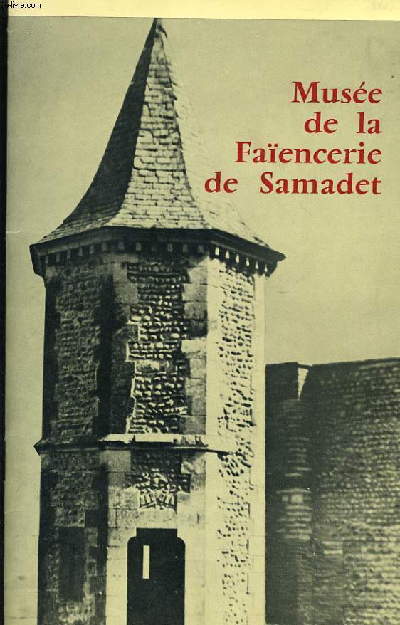 MUSEE DE LA FAIENCERIE DE SAMADET