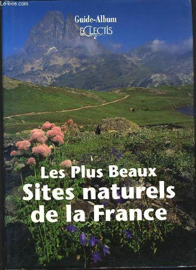 LES PLUS BEAUX SITES NATURELS DE LA FRANCE