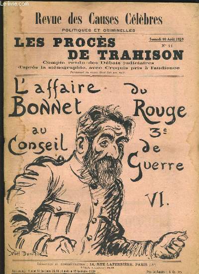 REVUE DES CAUSES CELEBRES POLITIQUES ET CRIMINELLES - LE PROCES DE LA TRAHISON N11 - L'AFFAIRE DU BONNET ROUGE AU 3e CONSEIL DE GUERRE VI