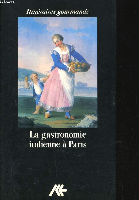 LA GASTRONOMIE ITALIENNE A PARIS