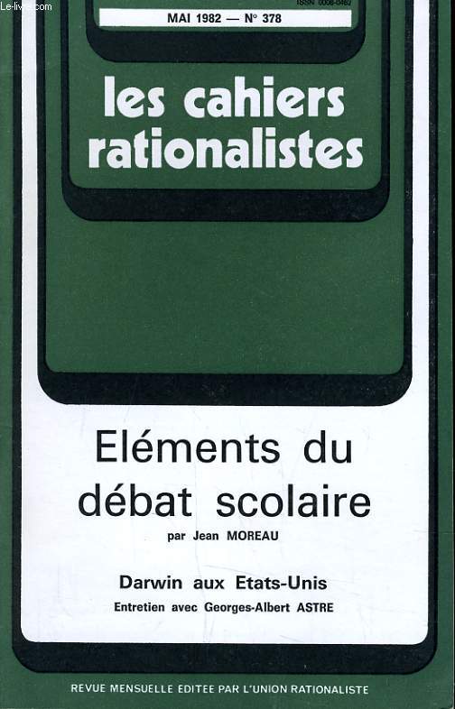 LES CAHIERS RATIONALISTES N378 - ELEMENTS DU DEBAT SCOLAIRE - DARWIN AUX ETATS-UNIS