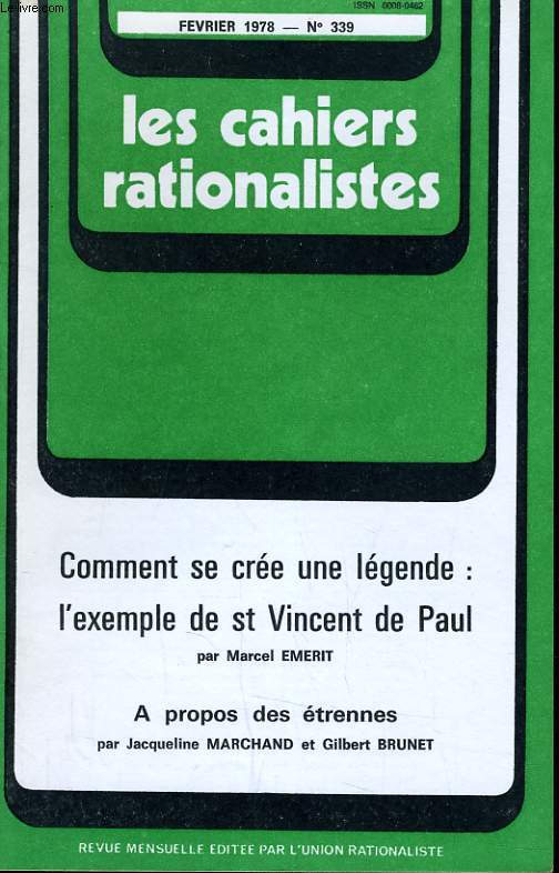 LES CAHIERS RATIONALISTES N339 - COMMENT SE CREE UNE LEGENDE : L'EXEMPLE DE SAINT VINCENT DE PAUL