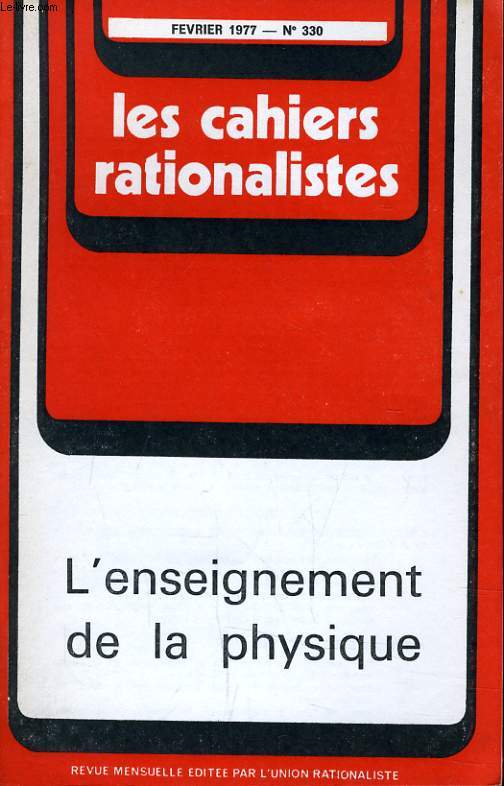 LES CAHIERS RATIONALISTES N330 - L'ENSEIGNEMENT DE LA PHYSIQUE