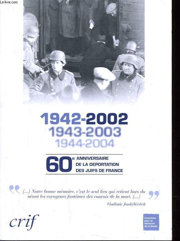 1942-2002 - 60e ANNIVERSAIRE DE LA DEPORTATION DES JUIFS DE FRANCE