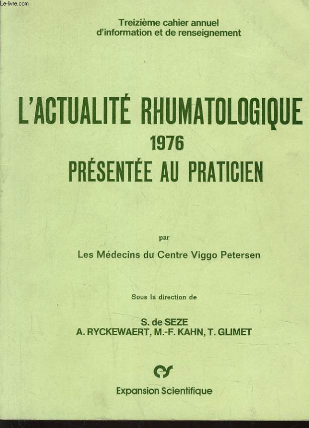 L'ACTUALITE RHUMATOLOGIQUE 1976 PRESENTEE AU PRATICIEN