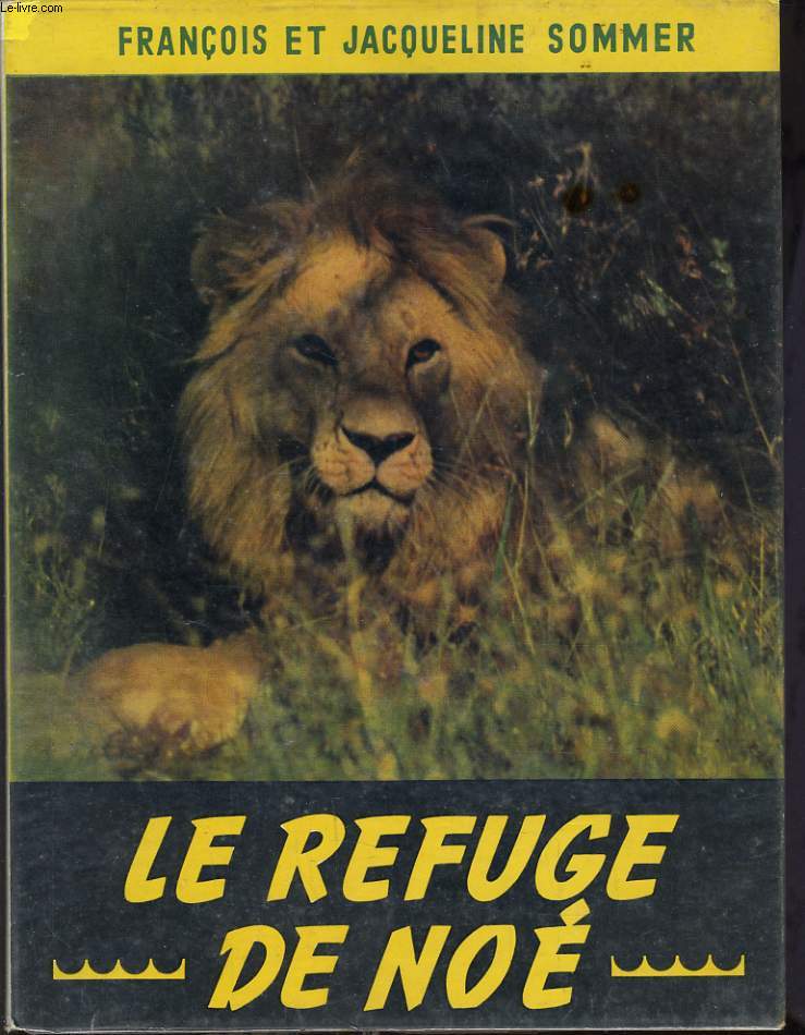 LE REFUGE DE NOE