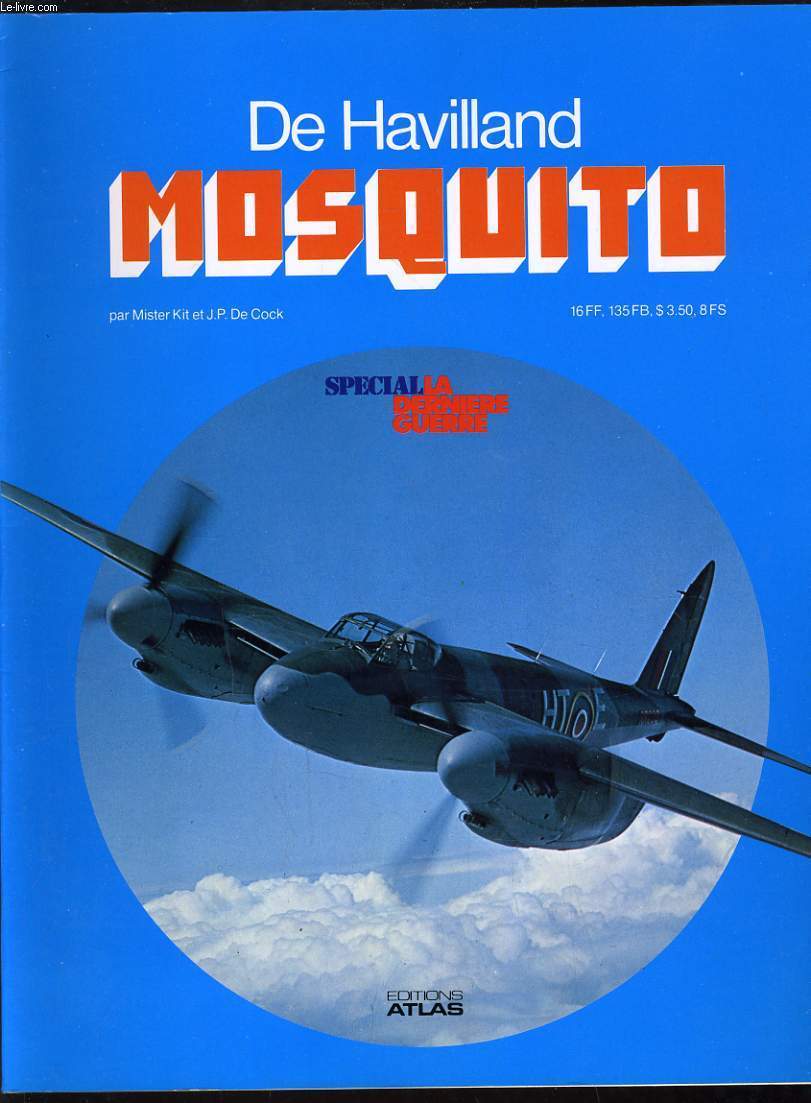 DE HAVILLAND MOSQUITO - SPECIAL LA DERNIERE GUERRE