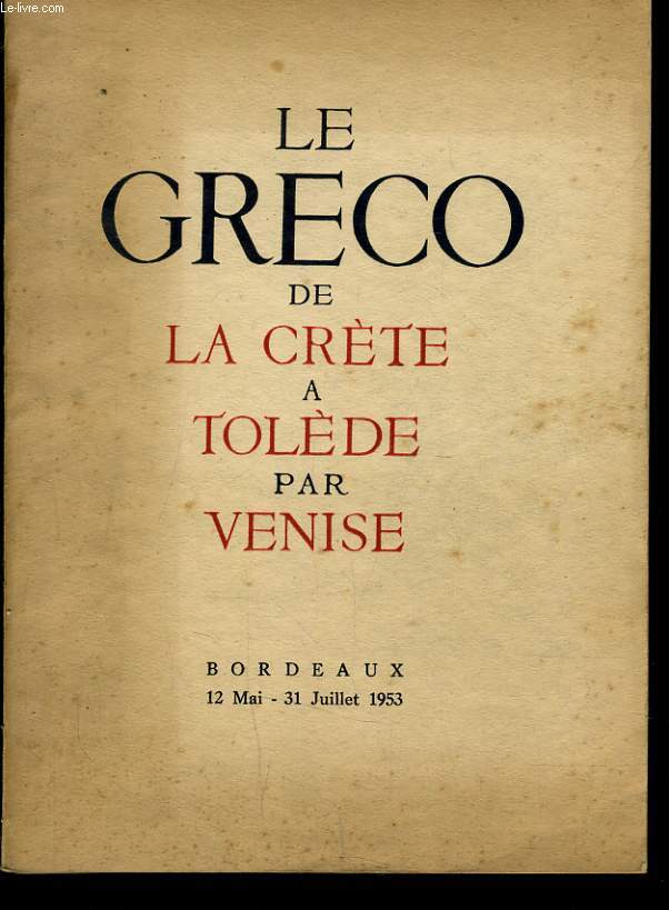 DOMENICO THEOTOCOPULI DIT LE GRECO 1541 - 1614 DE LA CRETE A TOLEDE PAR VENISE