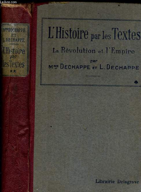 L'HISTOIRE PAR LES TEXTES - LA REVOLUTION ET L'EMPIRE