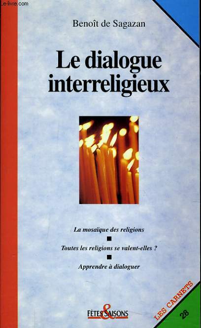 LES CARNETS N28 - LE DIALOGUE INTERRELIGIEUX