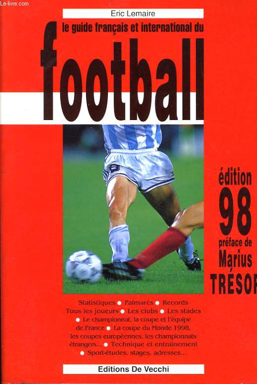 LE GUIDE FRANCAIS ET INTERNATIONAL DU FOOTBALL