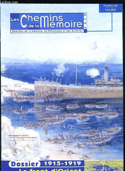 LES CHEMIN DE LA MEMOIRE N148 - 1915-1919 LE FRONT D'ORIENT