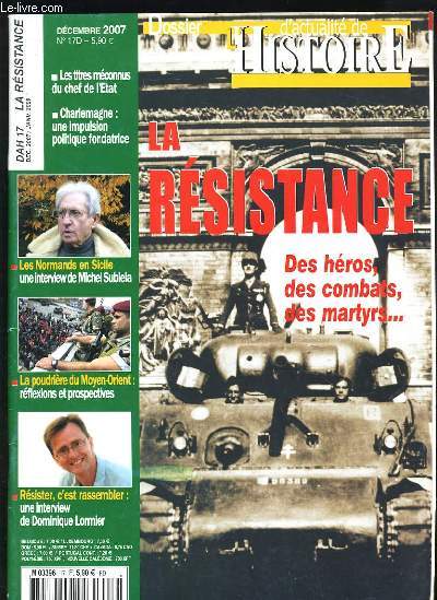 DOSSIER D'ACTUALITE DE L'HISTOIRE - LA RESISTANCE, DES HEROS DES COMBATS DES MARTYRS