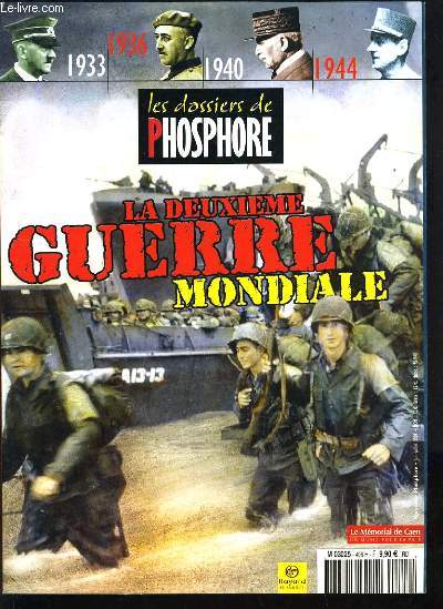 LES DOSSIERS PHOSPHORE - LA DEUXIEME GUERRE MONDIALE