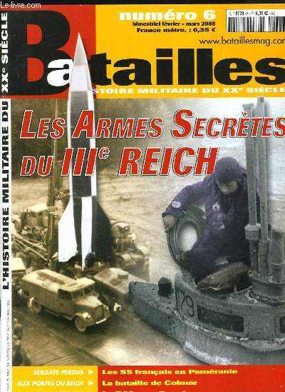 BATAILLES N6 - LES ARMES SECRETES DU IIIe REICH