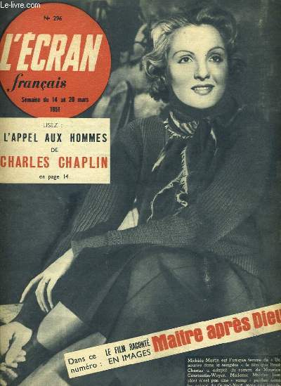 L'ECRAN FRANCAIS N296 - L'APPEL AUX HOMMES DE CHARLES CHAPLIN - LE FILM RACONTE EN IMAGES MAITRE APRES DIEU