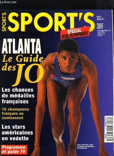 SPORT'S SPECIAL N1 - SPECIAL JEUX OLYMPIQUES - ATLANTA LE GUIDE DES JO - 15 CHAMPIONS FRANCAIS SE CONFESSENT - LES STARS AMERICAINES EN VEDETTE