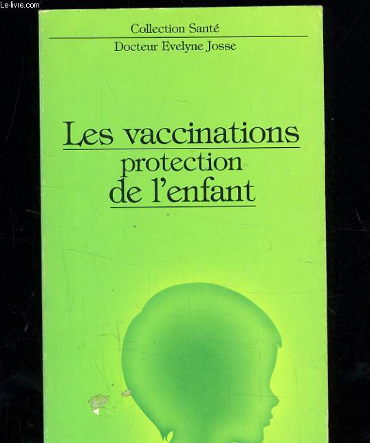 LES VACCINATIONS PROTECTION DE L'ENFANT