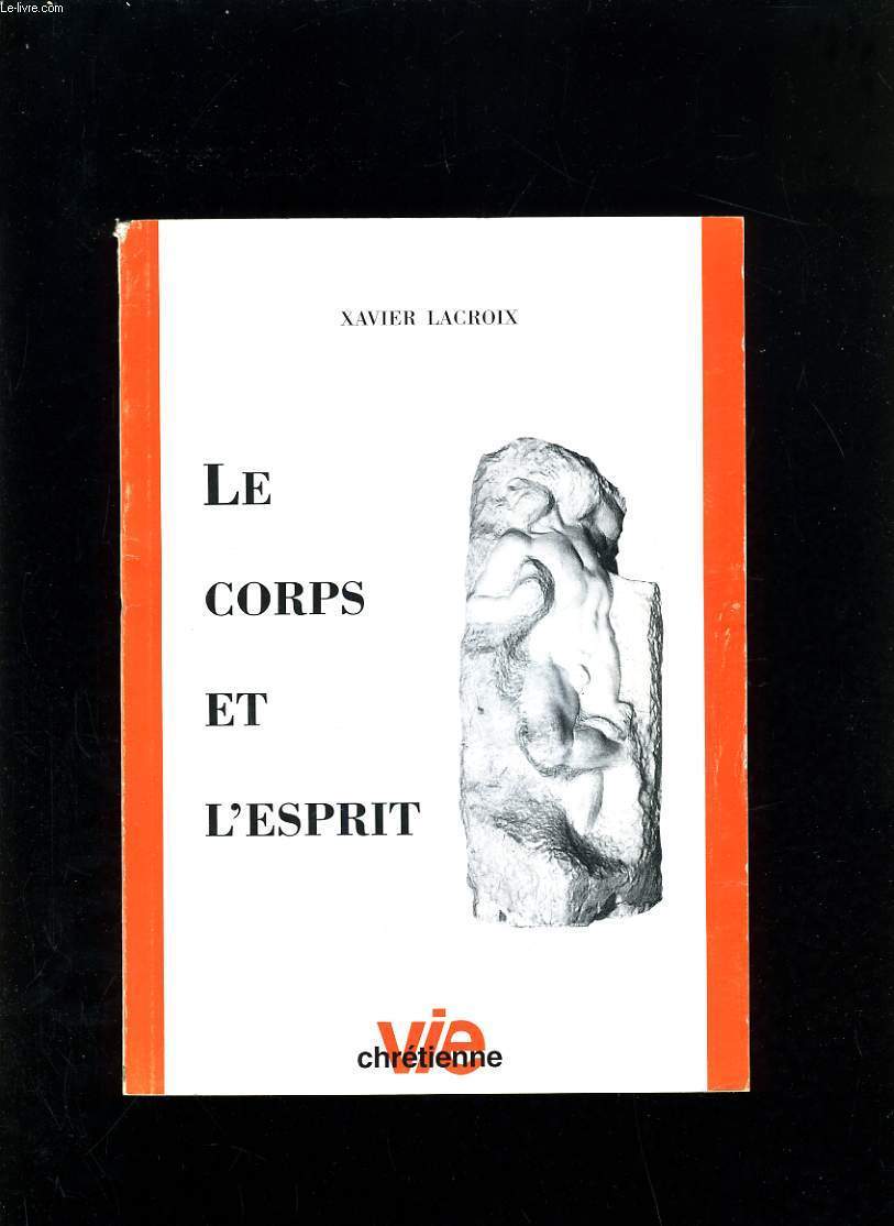 LE CORPS ET L'ESPRIT