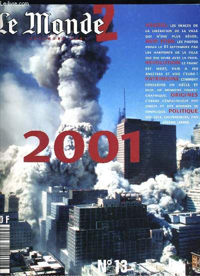 LE MONDE 2 N13 - 2001 KABOUL NEW YORK REVOLUTION PATRIMOINE ORIGINES POLITIQUE