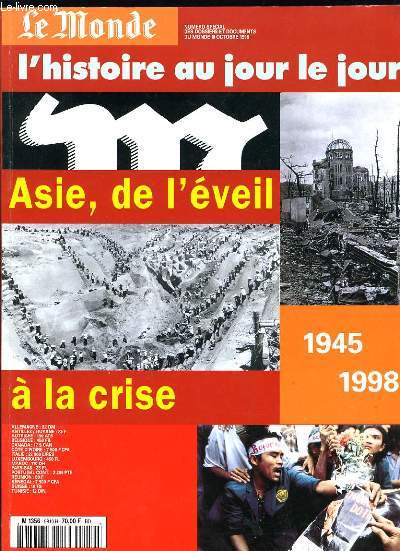 LE MONDE - DOSSIERS ET DOCUMENTS DU MONDE - ASIE DE L'EVEIL A LA CRISE 1945 1998