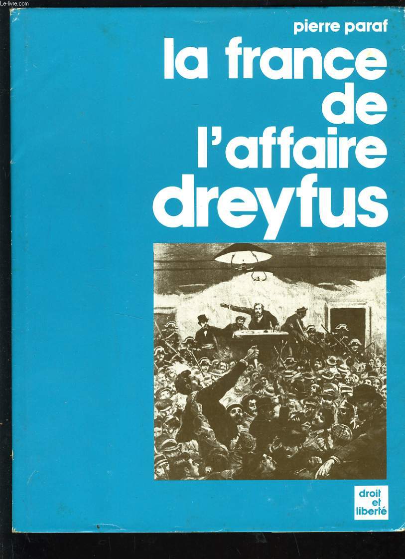 LA FRANCE DE L'AFFAIRE DREYFUS