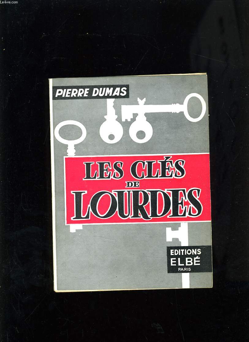 LES CLES DE LOURDES