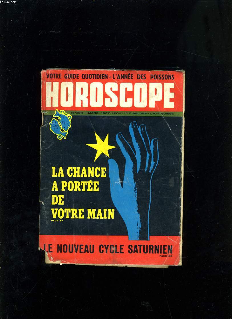 HOROSCOPE N204 - LA CHANCE A PORTEE DE VOTRE MAIN - LE NOUVEAU CYLCE SATURNIEN