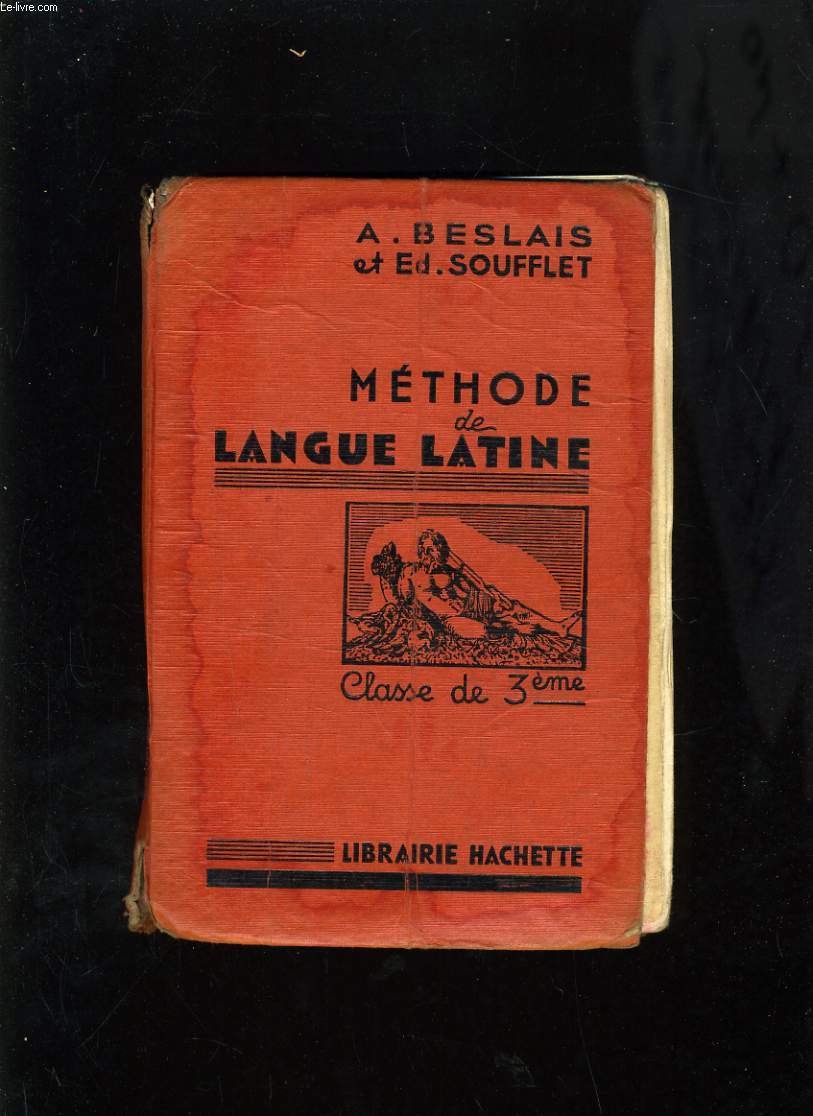 METHODE DE LANGUE LATINE - CLASSE DE TROISIEME
