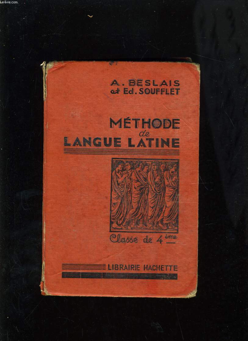 METHODE DE LANGUE LATINE - CLASSE DE QUATRIEME