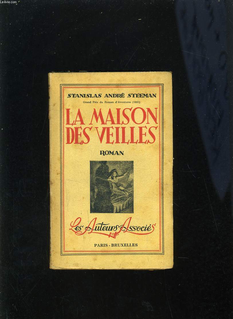 LA MAISON DES VEILLES