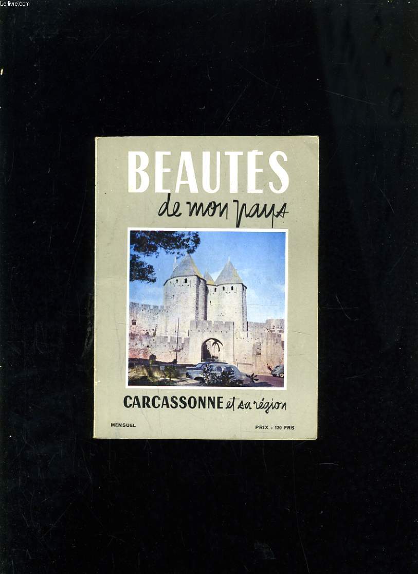 BEAUTES DE MON PAYS N9 - CARCASSONNE ET SA REGION