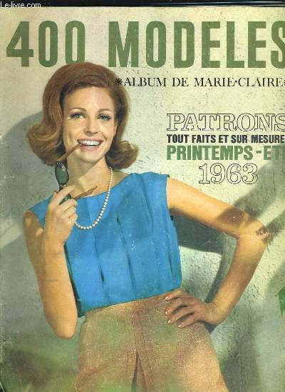 400 MODELES N29 - PATRONS TOUT FAITS ET SUR MESURES PRINTEMPS ETE 1963