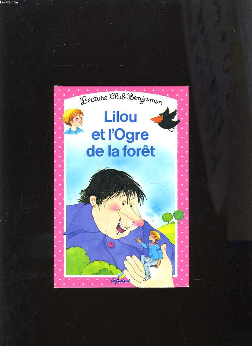 LILOU ET L'OGRE DE LA FORET