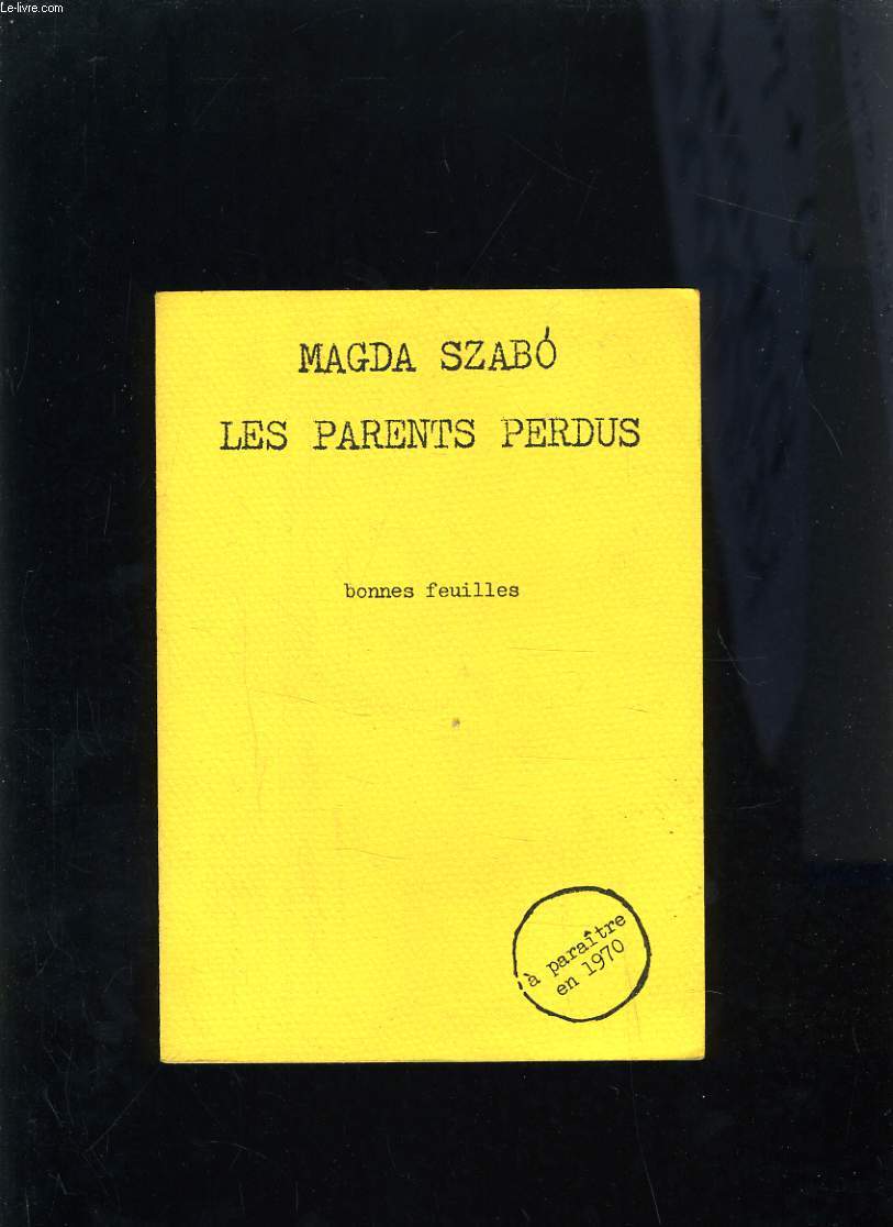 LES PARENTS PERDUS - BONNES FEUILLES