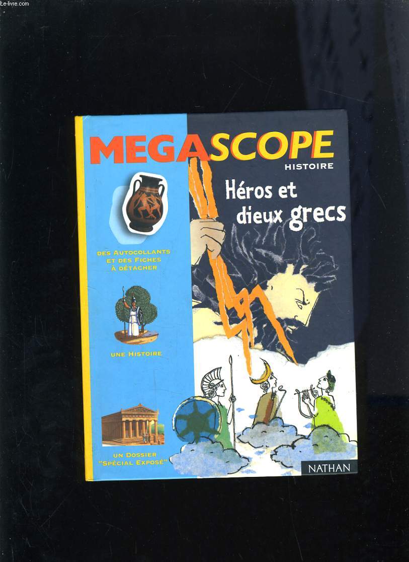 MEGASCOPE HISTOIRE - HEROS ET DIEUX GRECS